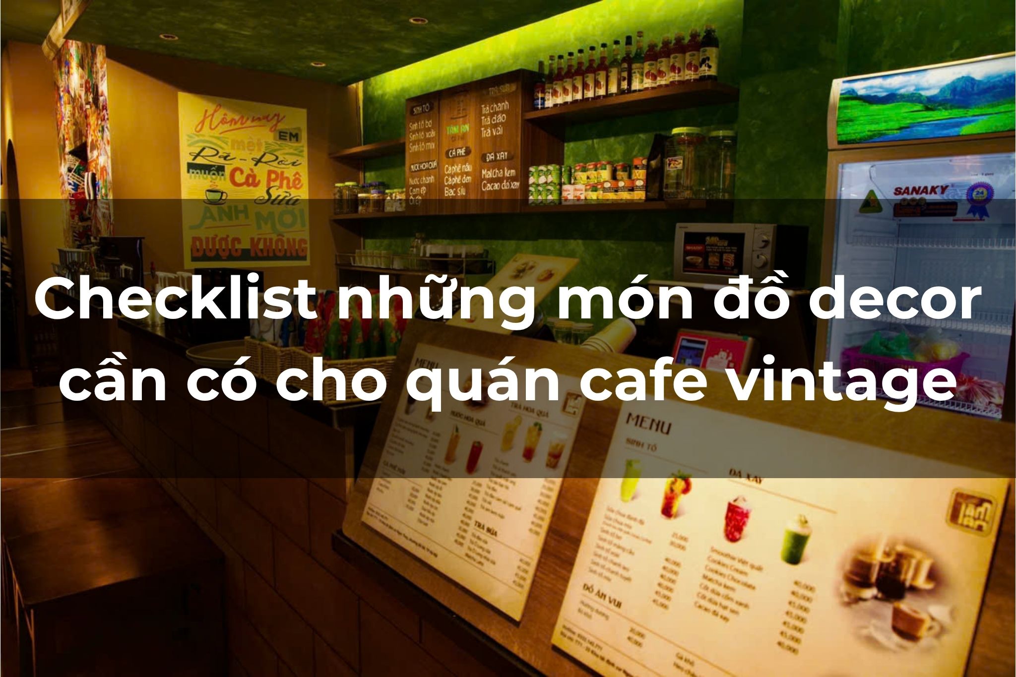 Checklist những món đồ trang trí cần có cho quán cafe vintage